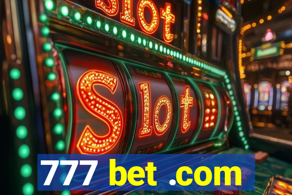 777 bet .com